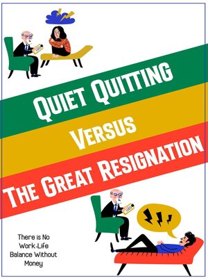 cover image of Quiet Quitting vs. the Great Resignation